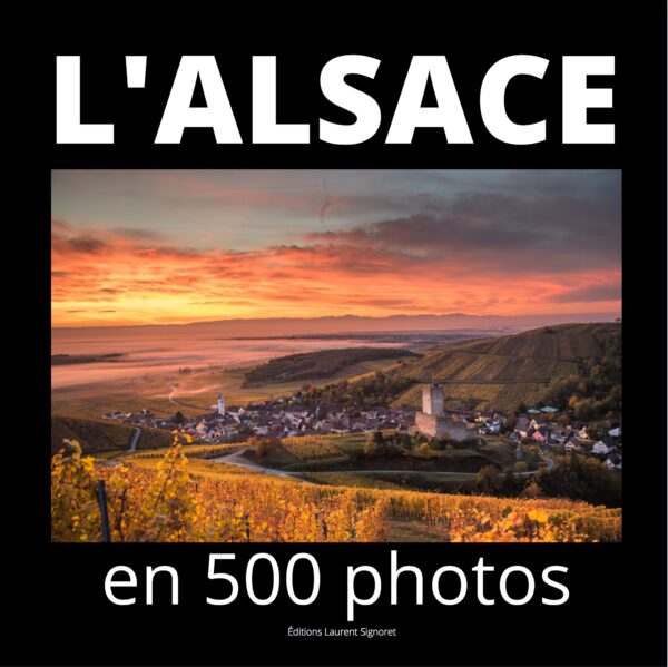 L'Alsace en 500 photos